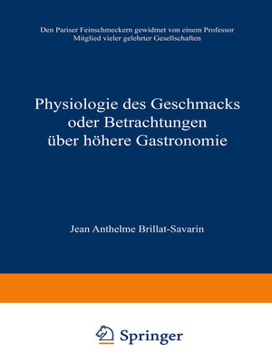 cover image of Physiologie des Geschmacks oder Betrachtungen über höhere Gastronomie